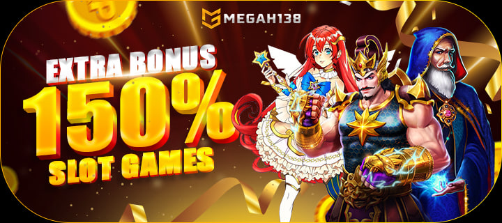 Raih Kesempatan Emas di MEGAH138: Bonus Slot 150% dengan Modal Minim 50 Ribu!